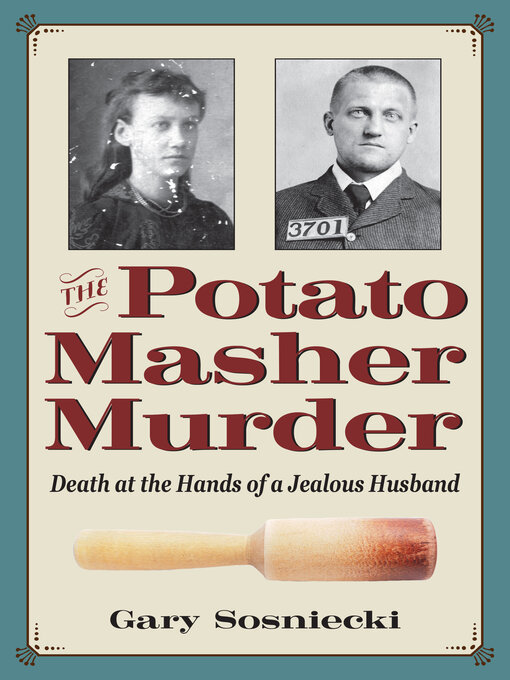 Title details for The Potato Masher Murder by Sosniecki - Available
